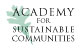 Academy for Sustainable Communities